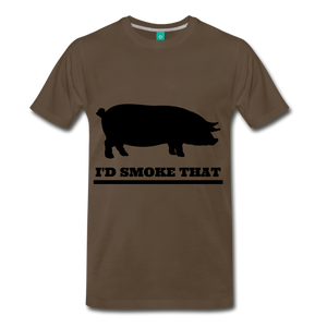 I'd Smoke That Pig - noble brown