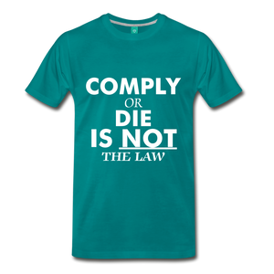 Comply or Die - teal