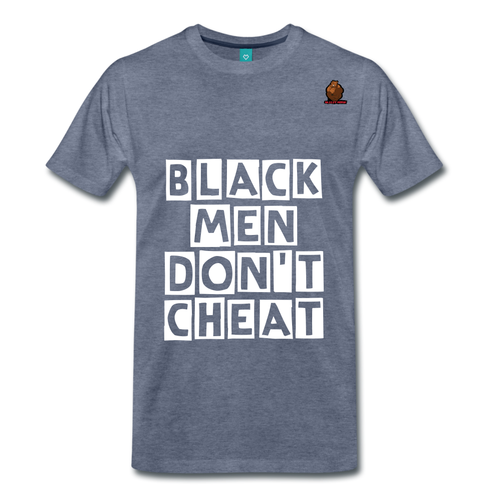Black Men Don't Cheat. - heather blue