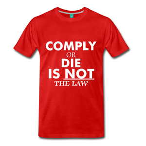 Comply or Die - red