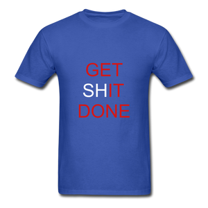 Get SHit Done Tee - royal blue