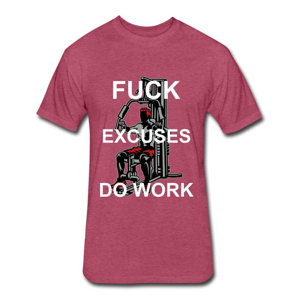 F Excuses Do Work - heather burgundy