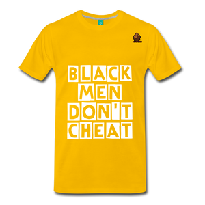 Black Men Don't Cheat. - sun yellow