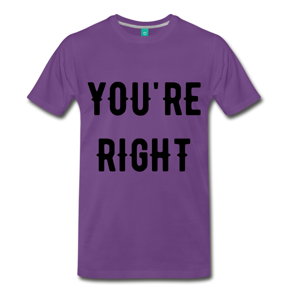 YOU'RE RIGHT - purple