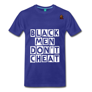Black Men Don't Cheat. - royal blue
