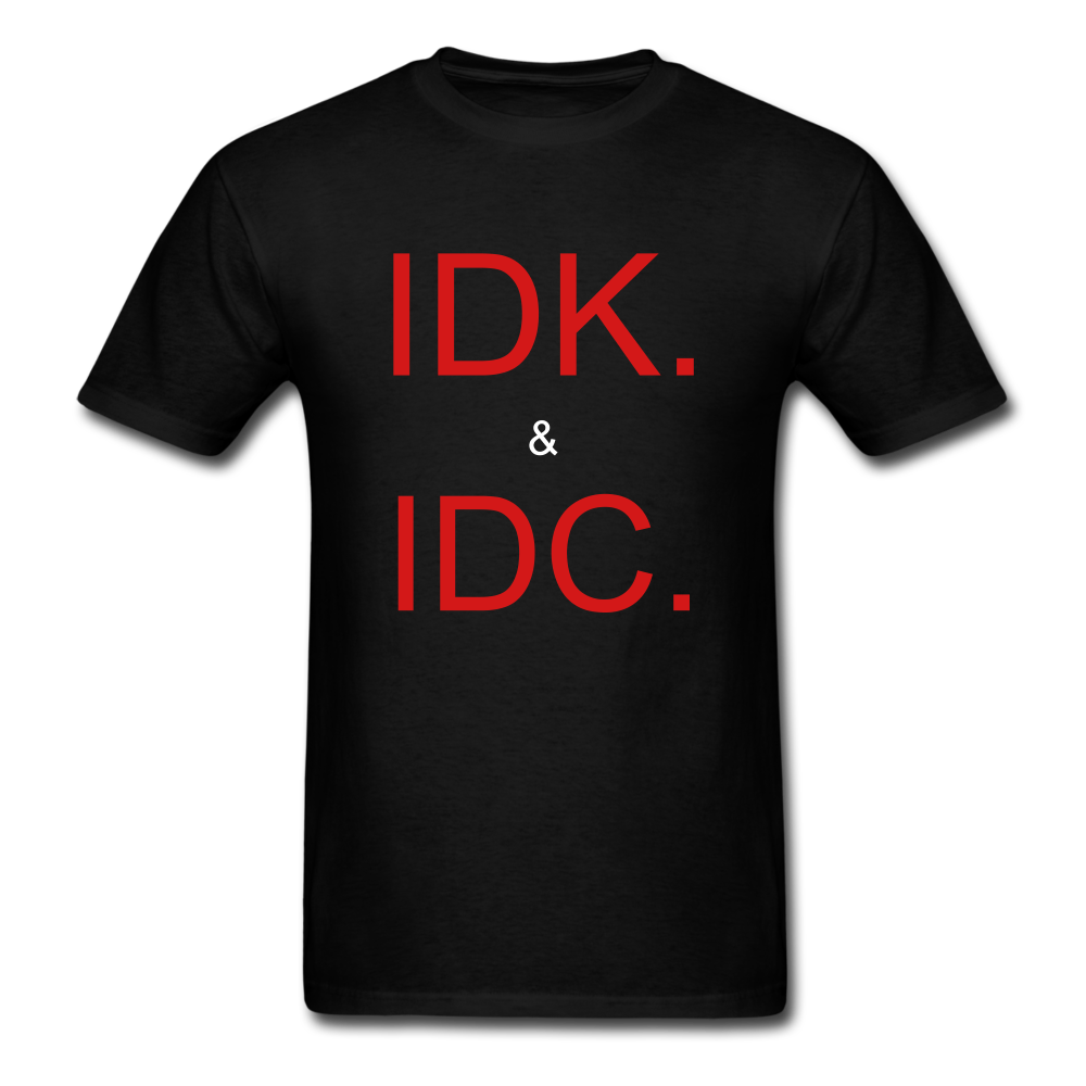 I don't know or care tee - black