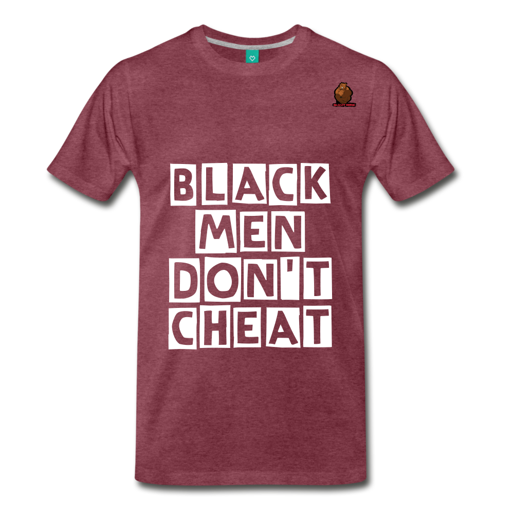 Black Men Don't Cheat. - heather burgundy