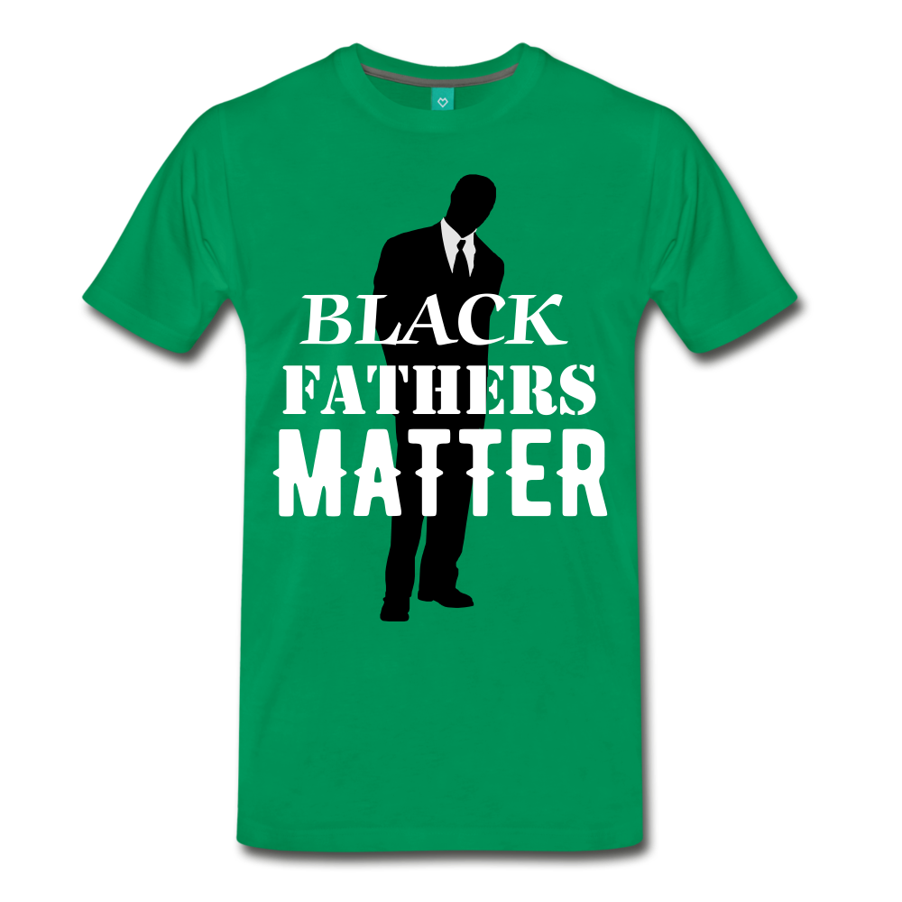 Black Fathers Matter - kelly green