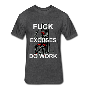 F Excuses Do Work - heather black