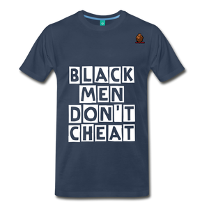 Black Men Don't Cheat. - navy