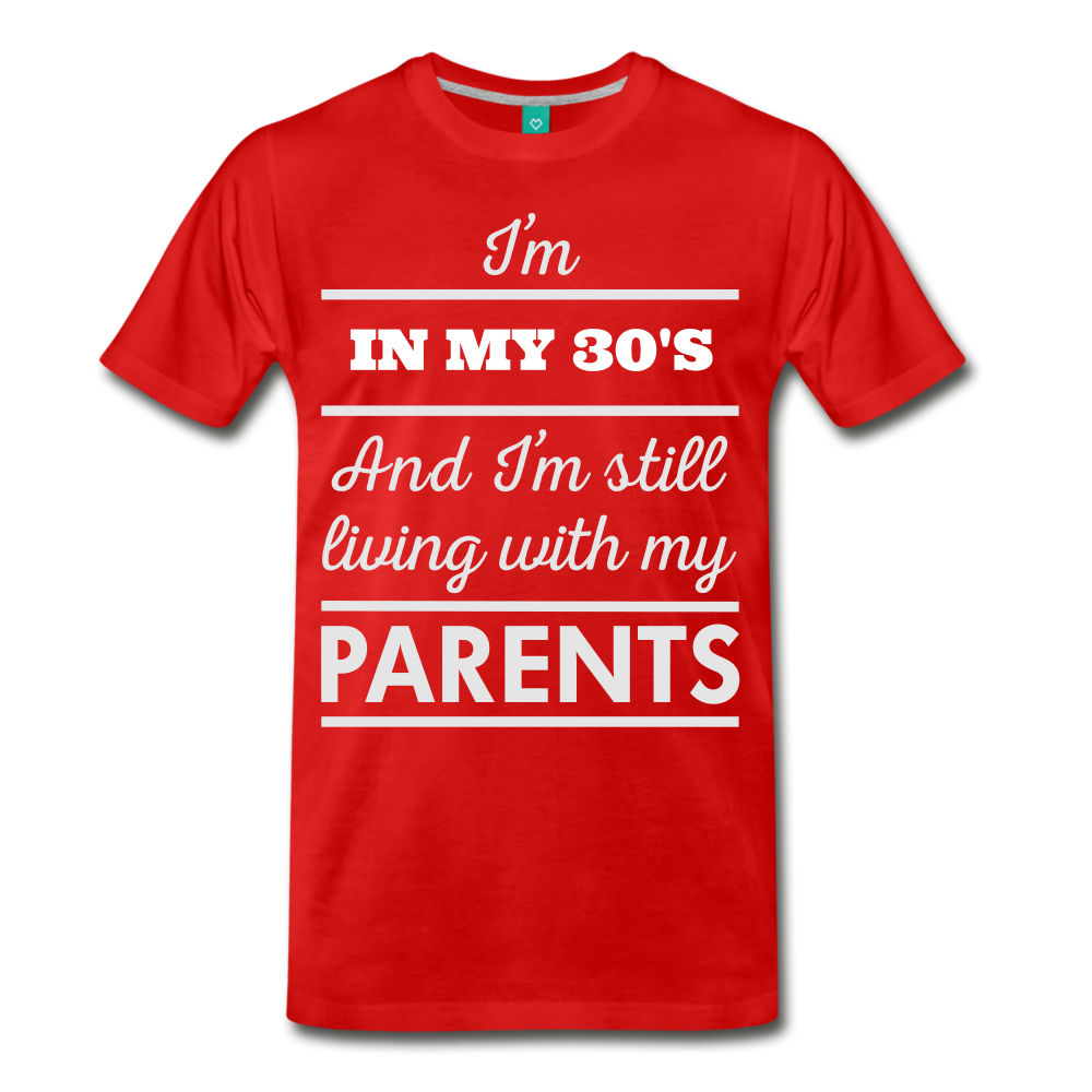 LIVING WITH MY PARENTS - red