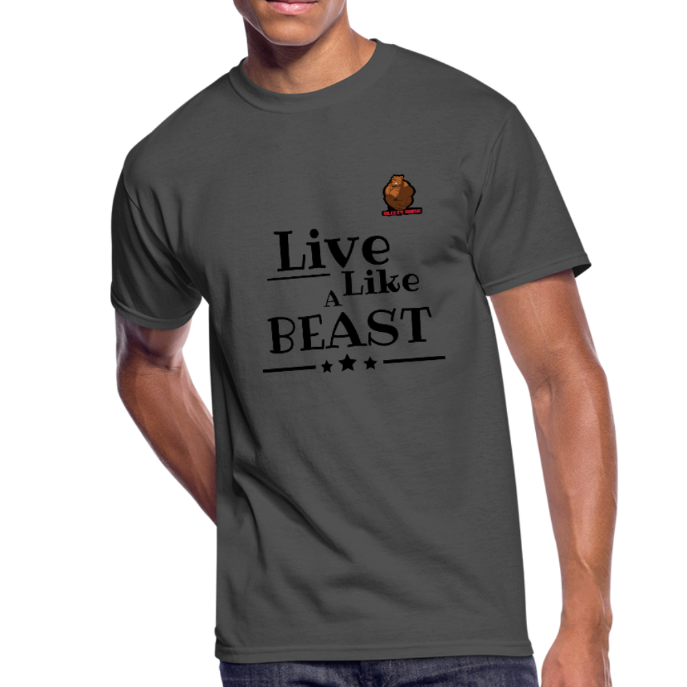 Live like a Beast Tee. - charcoal