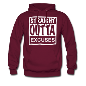 Straight Outta Excuses - burgundy