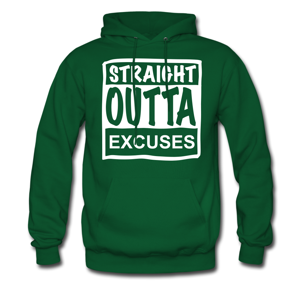 Straight Outta Excuses - forest green