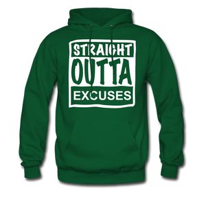 Straight Outta Excuses - forest green