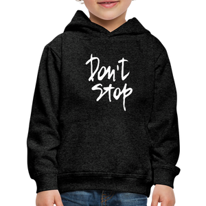 Kid's Don't Stop Hoodie - charcoal gray