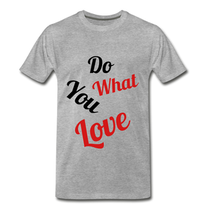 Do what you love. - heather gray