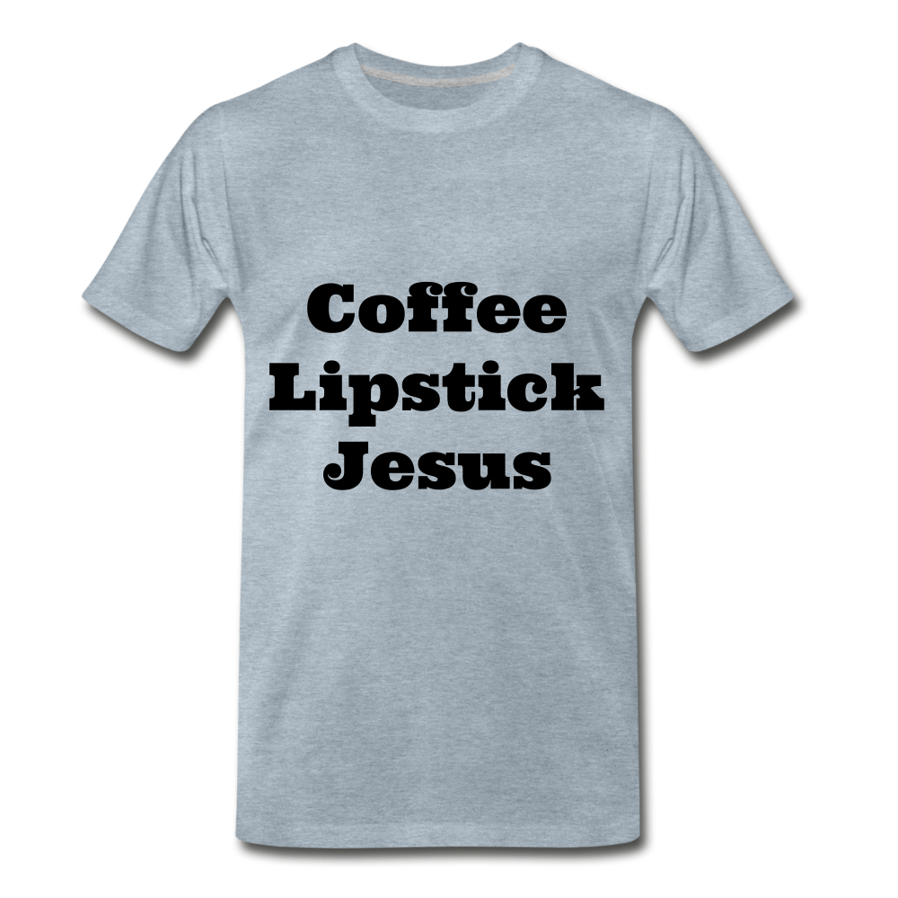 Coffee, Lipstick, Jesus - heather ice blue