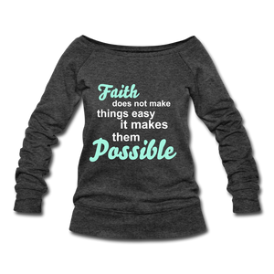 Faith Makes all Possible. - heather black