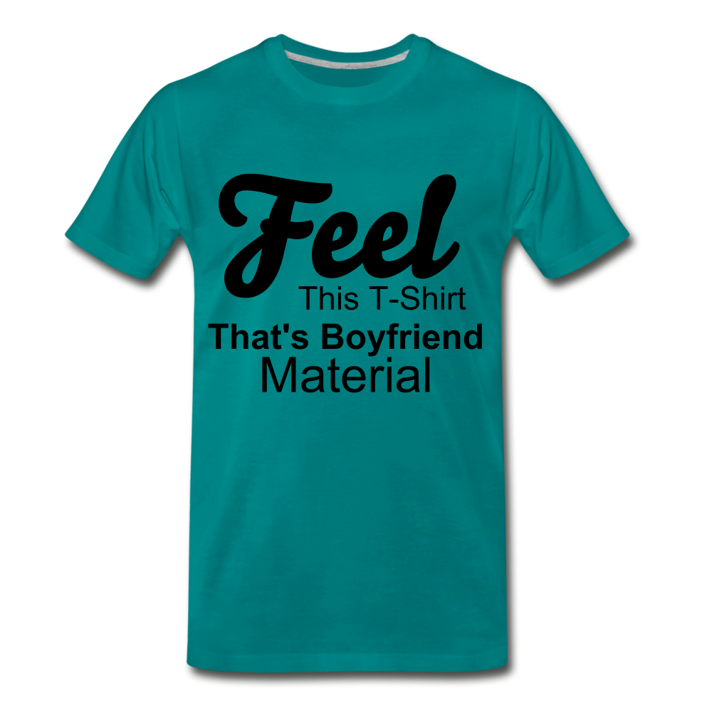 Boyfriend Material - teal