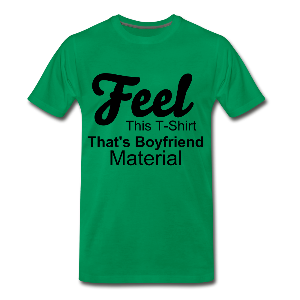 Boyfriend Material - kelly green