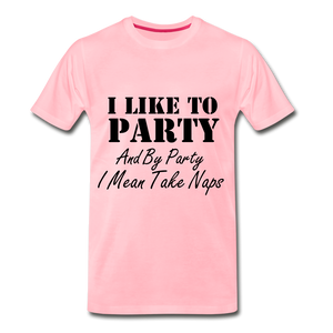 Like To Party.... - pink