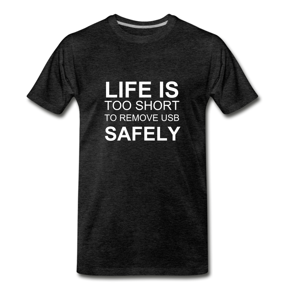 Life Is Too Short - charcoal gray