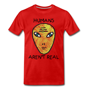 Humans Aren't Real - red