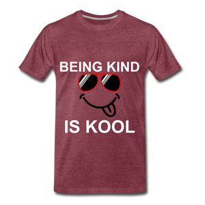Being Kind Is Cool - heather burgundy