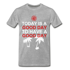 Have a Good Day - heather gray