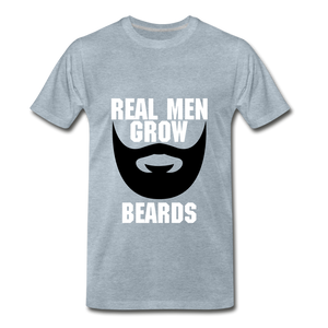Real Men Grow Beards - heather ice blue