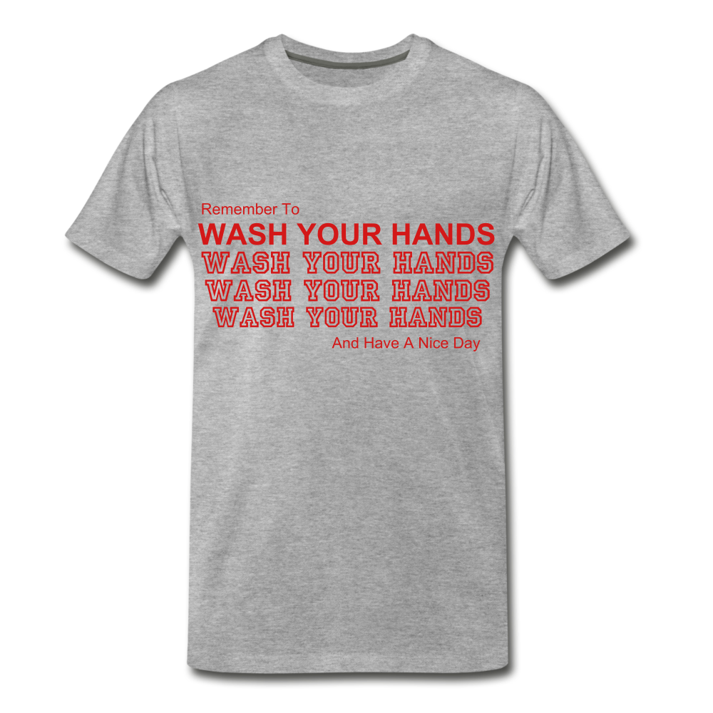 Wash your hands. - heather gray
