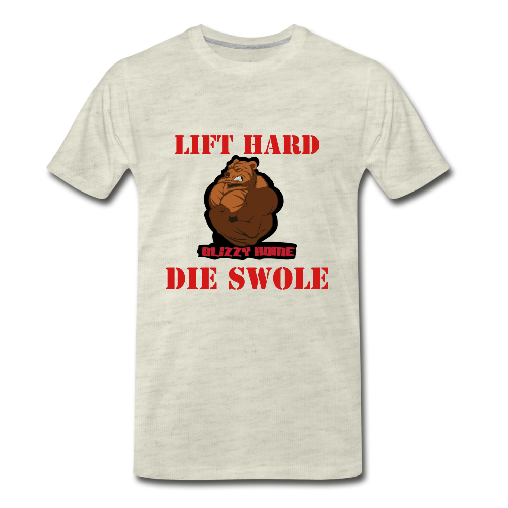 Lift Hard Die Swole - heather oatmeal