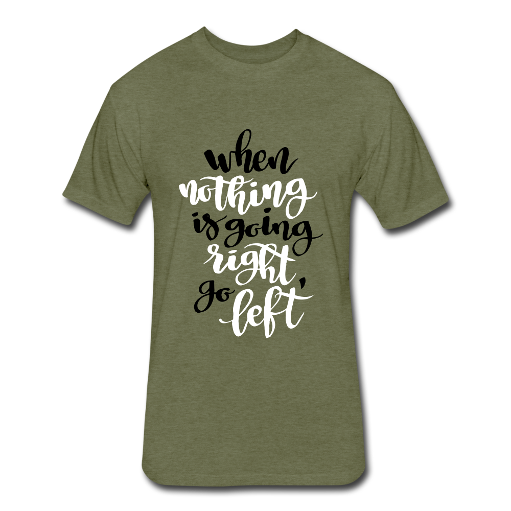 When Nothing is going right. - heather military green