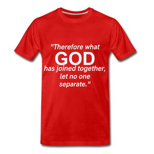 God Joined Let No One Separate Tee. - red