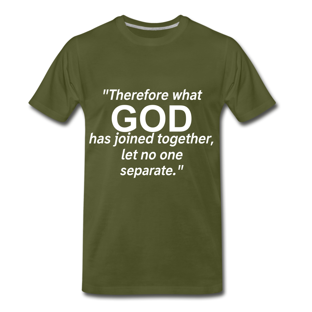God Joined Let No One Separate Tee. - olive green