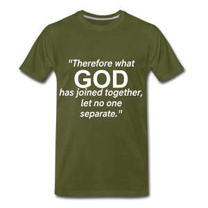God Joined Let No One Separate Tee. - olive green