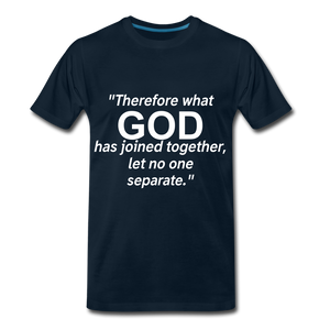 God Joined Let No One Separate Tee. - deep navy