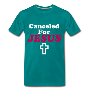 Canceled For Jesus Tee. - teal
