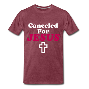 Canceled For Jesus Tee. - heather burgundy