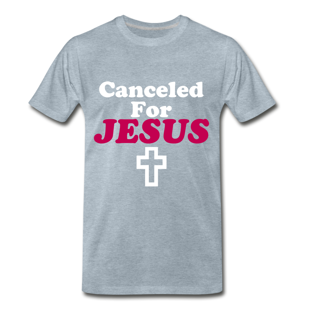Canceled For Jesus Tee. - heather ice blue