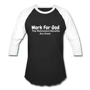 Work For God Baseball Tee - black/white