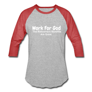 Work For God Baseball Tee - heather gray/red