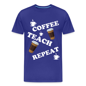 Coffee, Teach, Repeat - royal blue