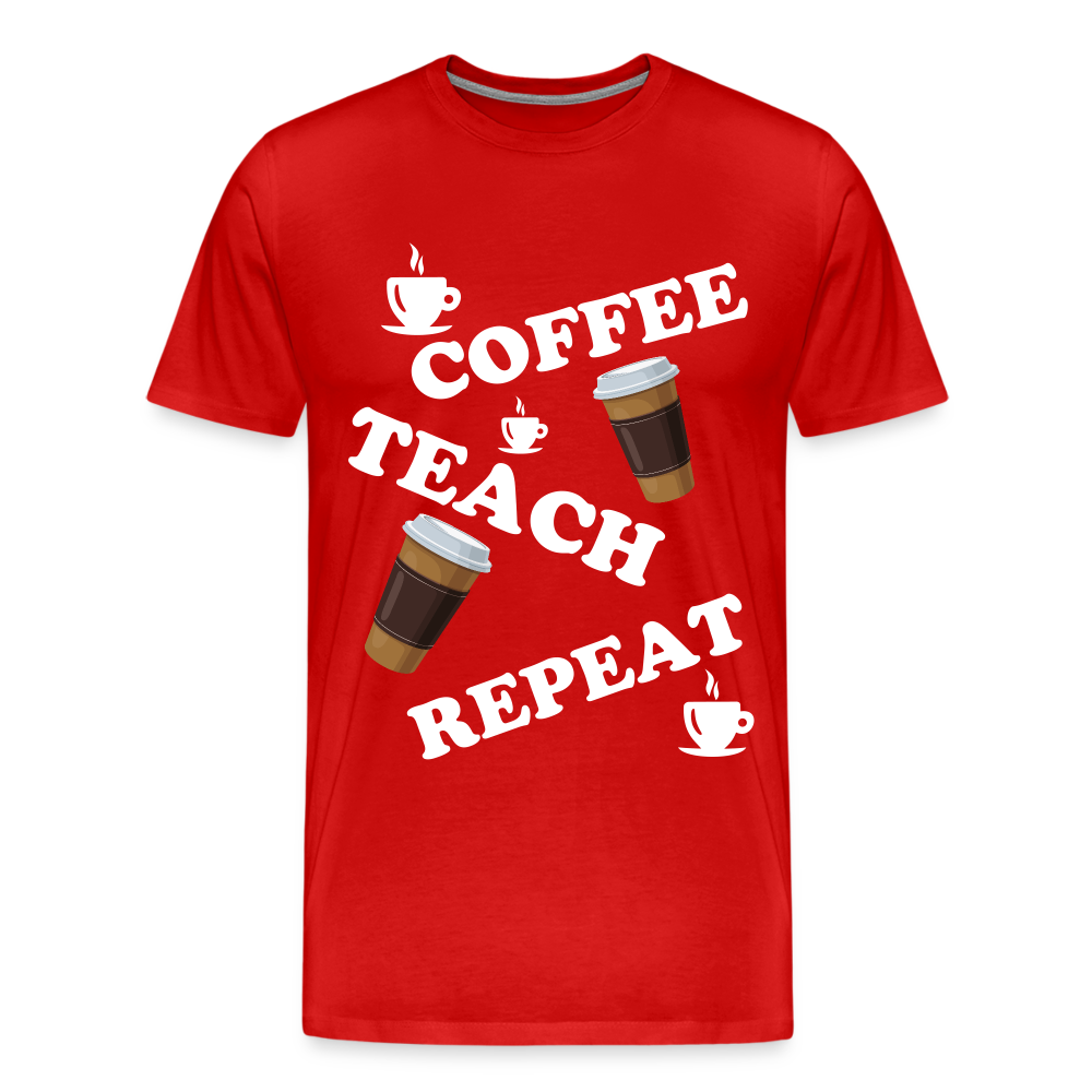 Coffee, Teach, Repeat - red