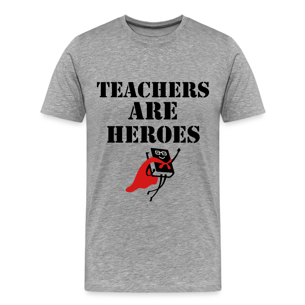 Teachers are heroes - heather gray
